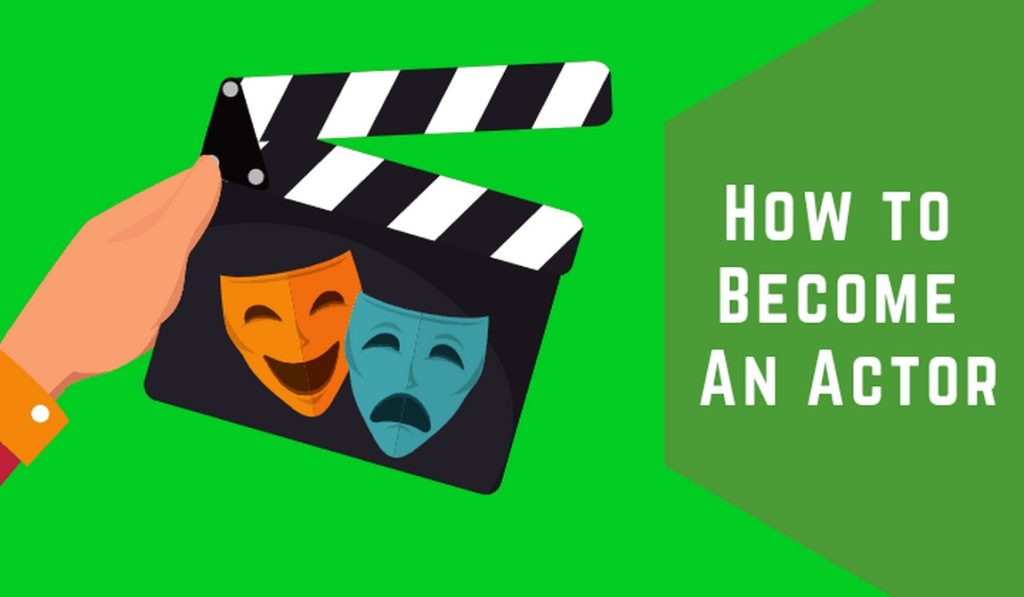 How to Become an Actor